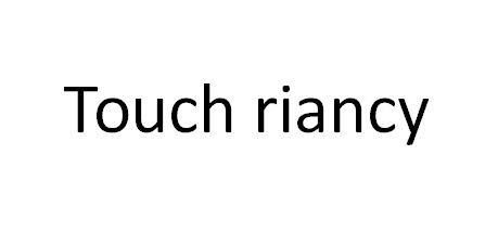 TOUCH RIANCY