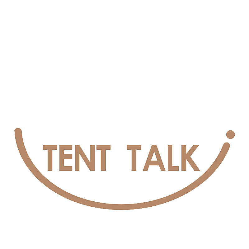 TENT TALK