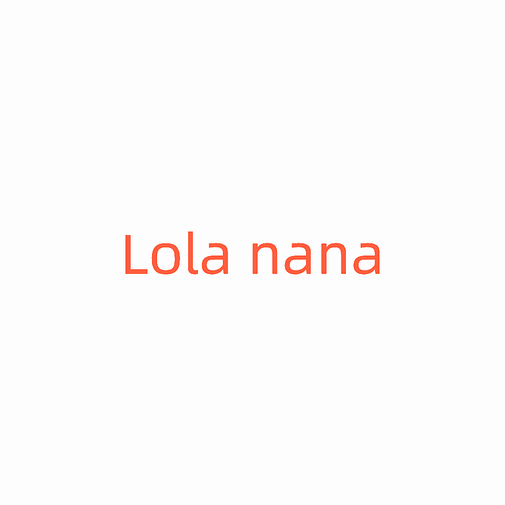 LOLA NANA